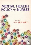 Hulatt - Mental Health Policy for Nurses