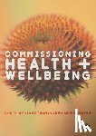 Heginbotham - Commissioning Health and Wellbeing