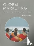 Farrell - Global Marketing: Practical Insights and International Analysis - Practical Insights and International Analysis