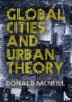 McNeill - Global Cities and Urban Theory