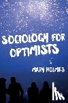 Holmes - Sociology for Optimists