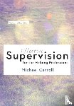 Carroll, Michael - Effective Supervision for the Helping Professions