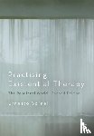 Spinelli, Ernesto - Practising Existential Therapy