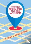 Lee Jerome, Marcus Bhargava - Effective Medium-term Planning for Teachers