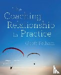 Geoff Pelham - The Coaching Relationship in Practice