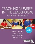 Wright, Robert J, Stanger, Garry, Stafford, Ann K., Martland, James - Teaching Number in the Classroom with 4-8 Year Olds