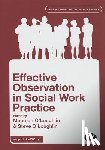 O'Loughlin - Effective Observation in Social Work Practice
