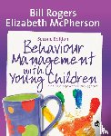 Rogers, Bill, McPherson, Elizabeth - Behaviour Management with Young Children