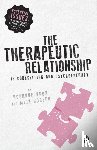 Knox, Rosanne, Cooper, Mick - The Therapeutic Relationship in Counselling and Psychotherapy