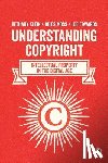 Klein - Understanding Copyright: Intellectual Property in the Digital Age