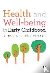 Rose, Janet, Gilbert, Louise, Richards, Val - Health and Well-being in Early Childhood