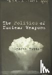 Futter - The Politics of Nuclear Weapons