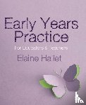 Hallet, Elaine - Early Years Practice