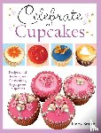 Smith, Lindy - Celebrate with Cupcakes