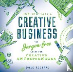 Richard, Doug (Author) - How to Start a Creative Business
