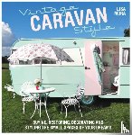 Mora, Lisa (Author) - Vintage Caravan Style