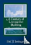 Warren, J. G. H. (Author) - A Century of Locomotive Building