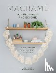 Mullins, Amy, Ryan-Raison, Marnia - Macrame for Beginners and Beyond