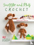 Guzman Benitez, Carolina (Author) - Snuggle and Play Crochet