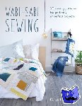 Lewis, Karen (Author) - Wabi-Sabi Sewing - 20 Sewing Patterns for Perfectly Imperfect Projects