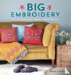 Nicholson, Nancy (Author) - Big Embroidery