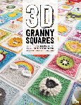 Moore, Caitie, Semaan, Celine, Moore, Sharna - 3D Granny Squares