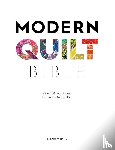 Betts, Elizabeth (Author) - Modern Quilt Bible