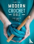 Shrimpton, Sarah (Author) - Modern Crochet Bible - Over 100 Contemporary Crochet Techniques and Stitches