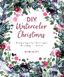 Sanchez, Ingrid (Author) - DIY Watercolor Christmas