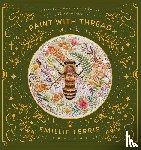 Ferris, Emillie (Author) - Paint with Thread: Through the Seasons
