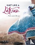 Ozolina, Ieva (Author) - Knit Like a Latvian: Accessories