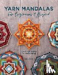 Savage, Inga (Author) - Yarn Mandalas for Beginners and Beyond
