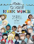 Mitrani, Carla (Author), Foundation, Wonder - More Crochet Iconic Women