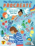 Burrows, Ruth - The Illustrator's Guide to Procreate