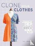 Hardie, Claire-Louise - Clone Your Clothes