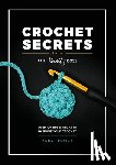 Leyzina, Anna - Crochet Secrets from the Knotty Boss