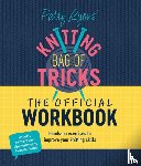 Lyons, Patty (Author) - Patty Lyons' Knitting Bag of Tricks: the Official Workbook