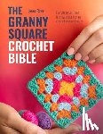 Rowe, Lynne (Copy Editor) - The Granny Square Crochet Bible