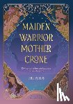 Peters, Julie - Maiden, Warrior, Mother, Crone