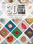 Moore, Caitie, Semaan, Celine, Moore, Sharna - 3D Granny Squares: Food and Drink