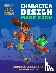 Eggleston, Brookes - Character Design Made Easy