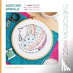 Carswell, Stephanie - Embroidery Made Easy: Awesome Animals