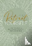 Hulin, Joey - Retreat Yourself