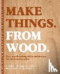 Buckland, Annabelle June - Make Things. from Wood