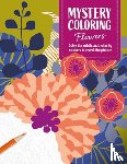 Publishing, David & Charles - Mystery Coloring Flowers