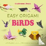 Denis, Guillaume - Easy Origami Birds