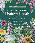 Colebrook, Helen (Author) - Draw Quick & Easy Modern Florals