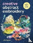 Hughes, Ruth - Creative Abstract Embroidery