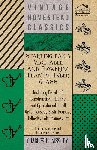 Nissley, Charles H. - Starting Early Vegetable And Flowering Plants Under Glass - Including Details Of Construction, Heating And Operation Of Small Greenhouses, Sash-Houses, Hotbeds, Cold Frames, Etc - For The Amateur And Commercial Grower