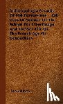 Bloch, Iwan - Anthropologia Sexudis Of 600 Perversions - 120 Days Of Sodom, Or The School For Libertinage And The Sex Life Of The French Age Of Debauchery